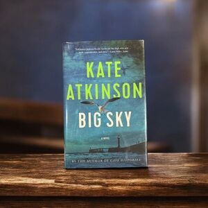 Kate Atkinson: Big Sky - Thriller, British Literature - Library Copy Hardcover